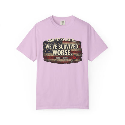 We've Survived Worse T-Shirt — 250 Years Later Vintage American Flag Tee (1776–2026) Just Gigi IFYKYK