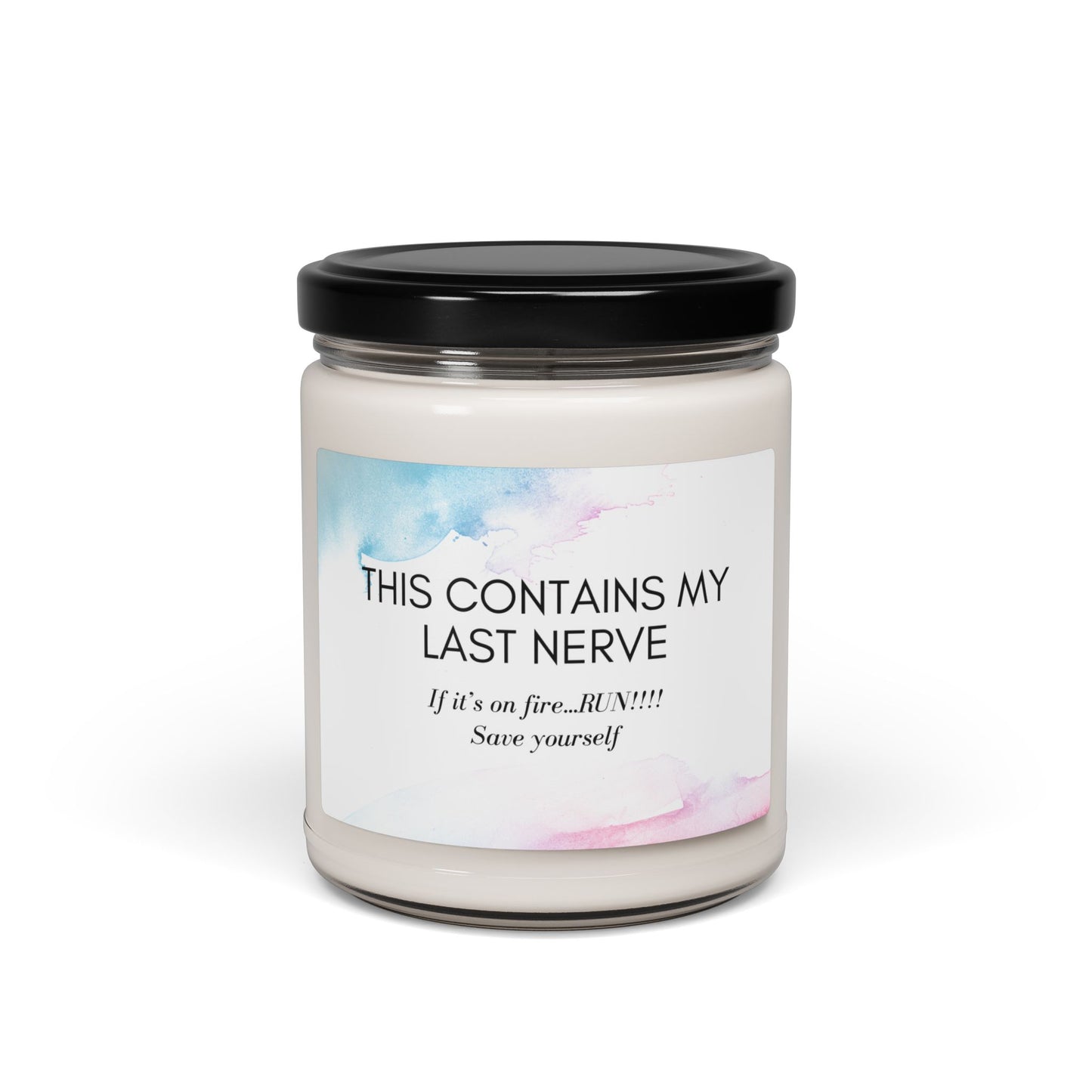 My Last Nerve warning - Scented, soy candle Just Gigi IFYKYK