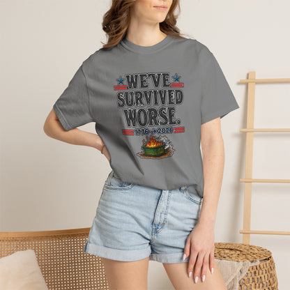 We’ve Survived Worse T-Shirt — 1776 → 2026 Patriotic Tee