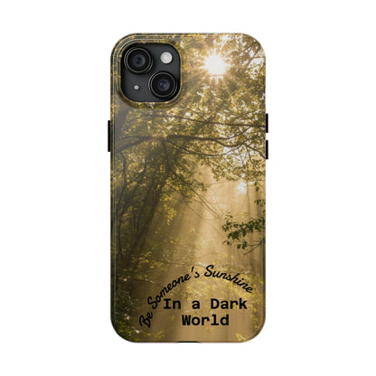 Be Someone's Sunshine Protective Nature Phone Case - EDRL By Just Gigi IFYKYK