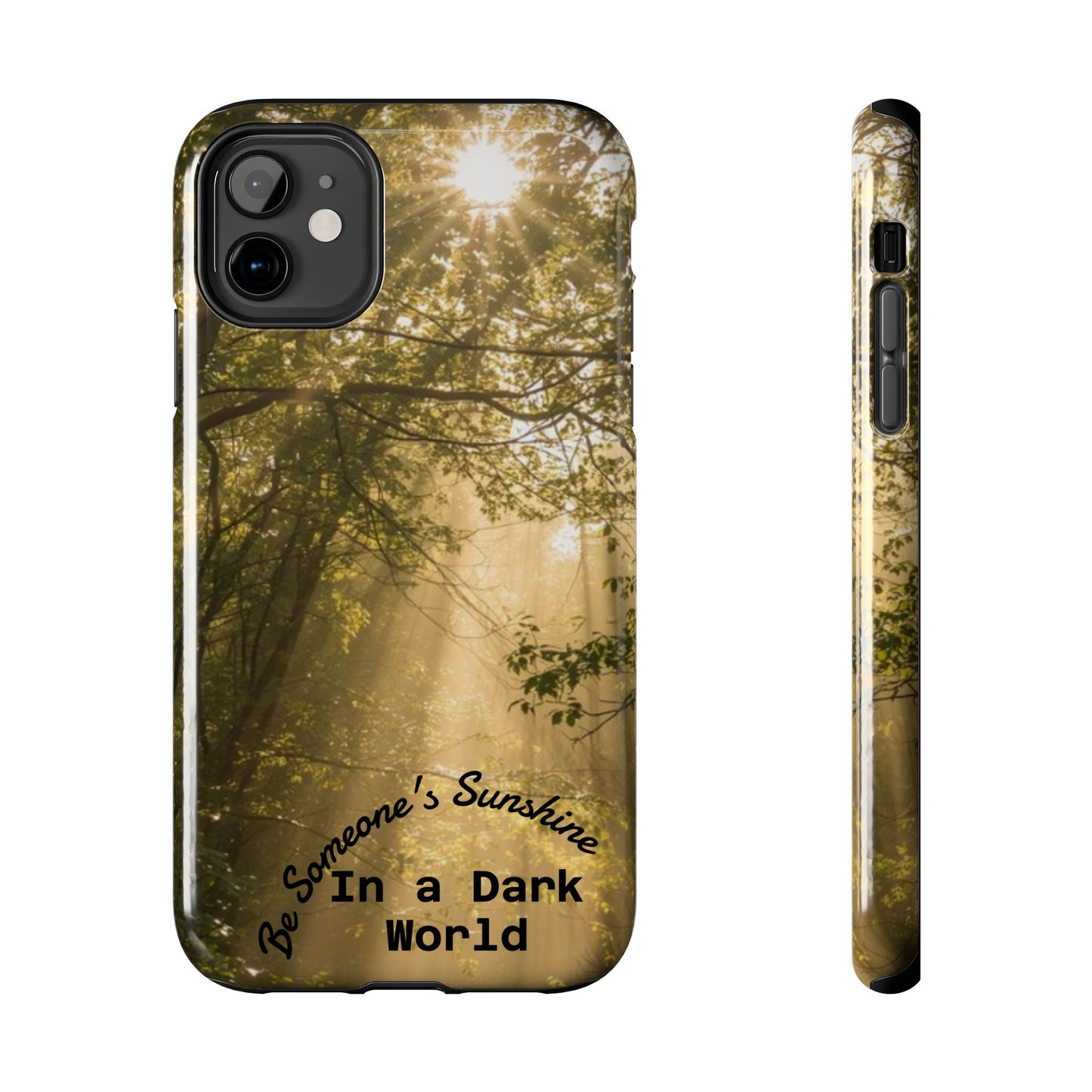 Be Someone's Sunshine Protective Nature Phone Case - EDRL By Just Gigi IFYKYK