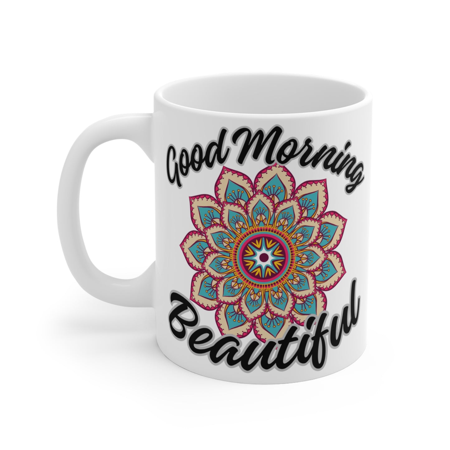 Good Morning Beautiful Mug (11 oz) Just Gigi IFYKYK