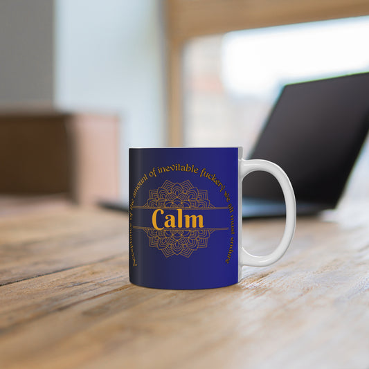 Calm Acceptance Mug - 11oz Mug Just Gigi IFYKYK *ADULT CONTENT*