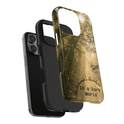 Be Someone's Sunshine Protective Nature Phone Case - EDRL By Just Gigi IFYKYK