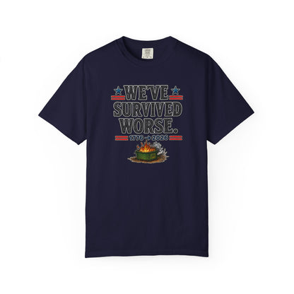 We’ve Survived Worse T-Shirt — 1776 → 2026 Patriotic Tee