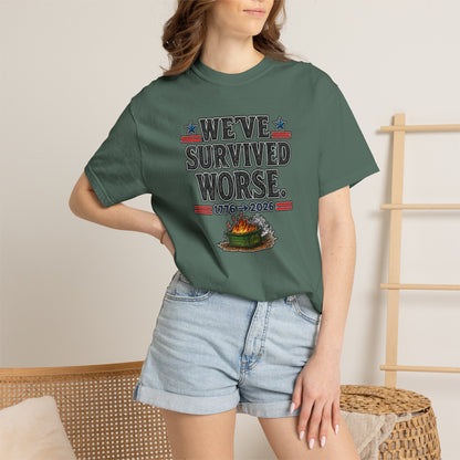 We’ve Survived Worse T-Shirt — 1776 → 2026 Patriotic Tee