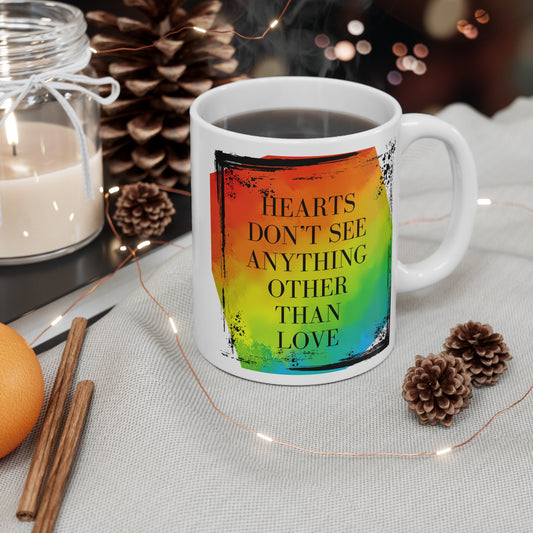 Hearts only see Love 11 oz mug