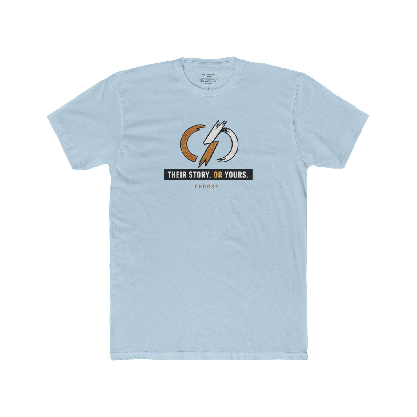 Their Story or Yours Graphic Cotton Tee ONWARD By Gigi