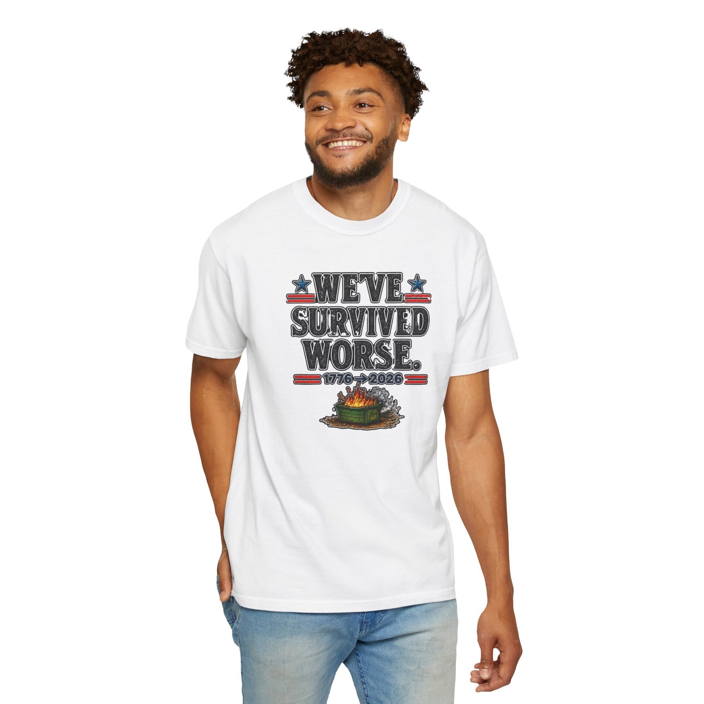 We’ve Survived Worse T-Shirt — 1776 → 2026 Patriotic Tee