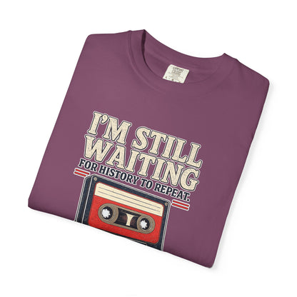 Waiting for History - Vintage Cassette Tee Just Gigi IFYKYK