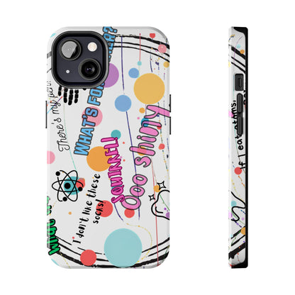 ADHD out loud Tough Phone Case by Just Gigi IFYKYK
