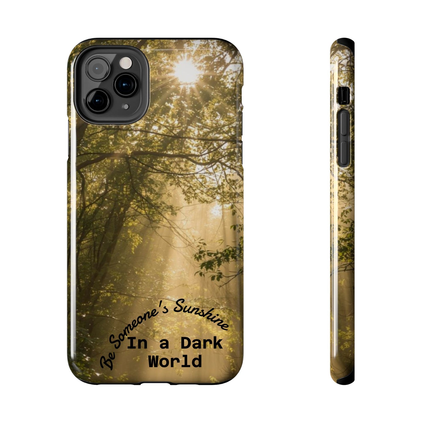 Be Someone's Sunshine Protective Nature Phone Case - EDRL By Just Gigi IFYKYK