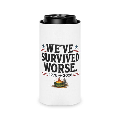 We've Survived Worse. 1776→2026 Patriotic Beer Koozie
