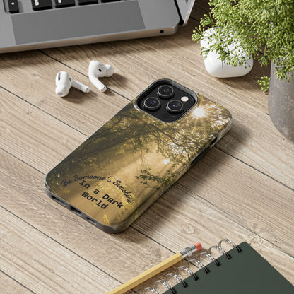 Be Someone's Sunshine Protective Nature Phone Case - EDRL By Just Gigi IFYKYK