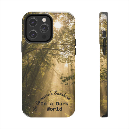 Be Someone's Sunshine Protective Nature Phone Case - EDRL By Just Gigi IFYKYK