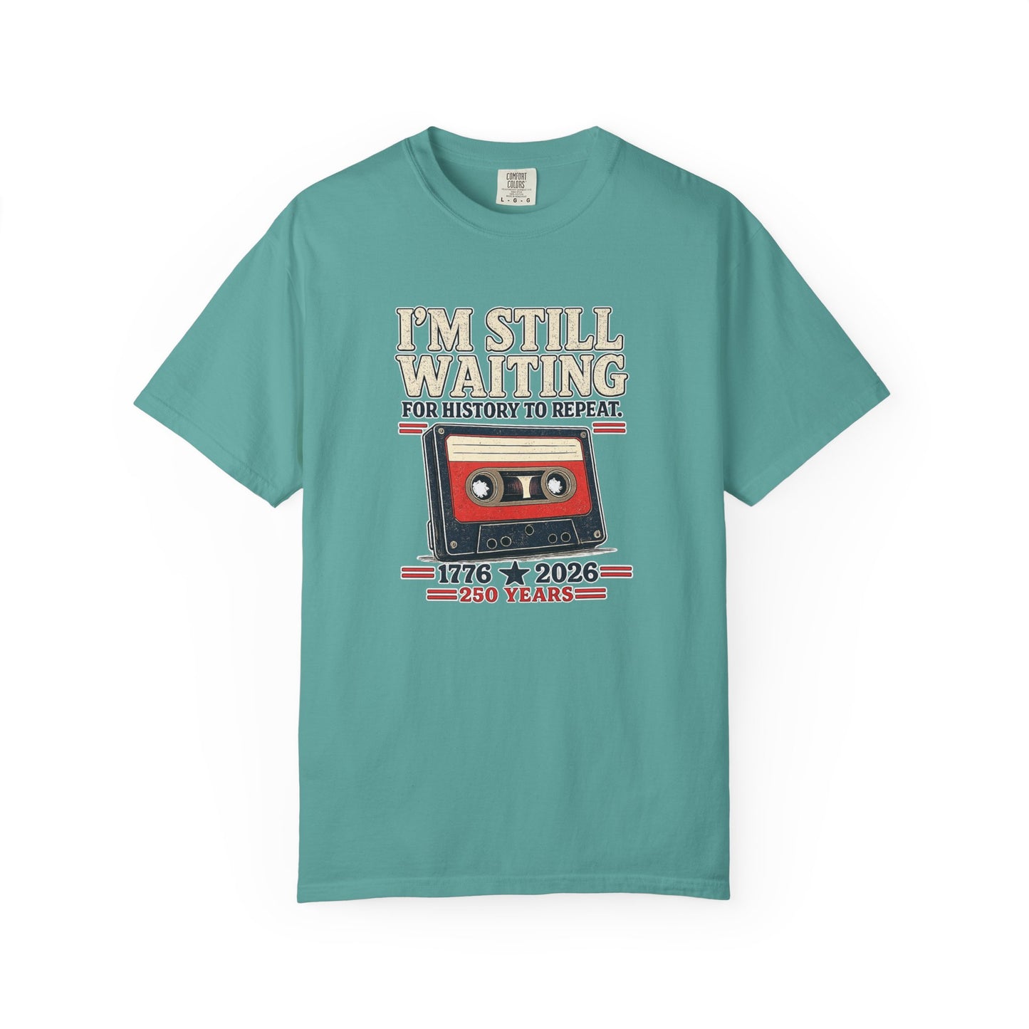 Waiting for History - Vintage Cassette Tee Just Gigi IFYKYK