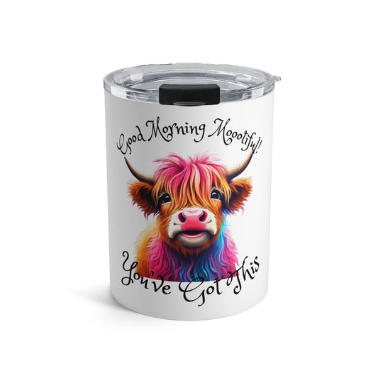 Good Morning Moootiful Tumbler 10 oz Just Gigi IFYKYK