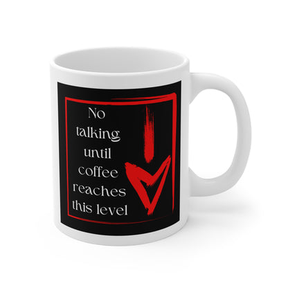 No Talking  11oz Mug Just Gigi IFYKYK