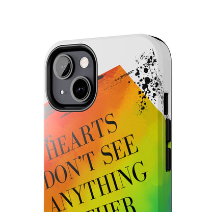 Hearts don't see anything other than love Tough Phone Cases Just Gigi IFYKYK
