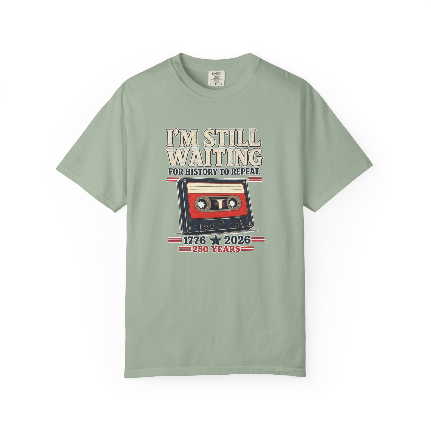 Waiting for History - Vintage Cassette Tee Just Gigi IFYKYK