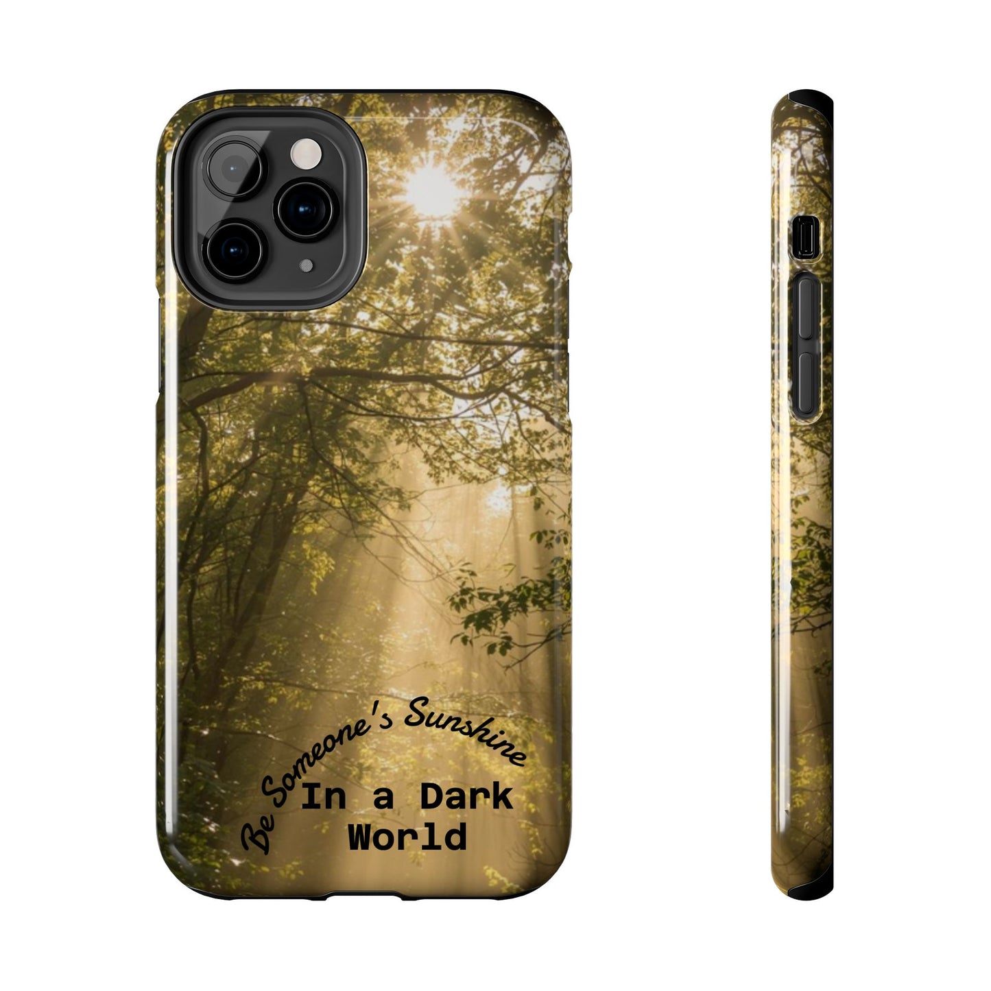 Be Someone's Sunshine Protective Nature Phone Case - EDRL By Just Gigi IFYKYK