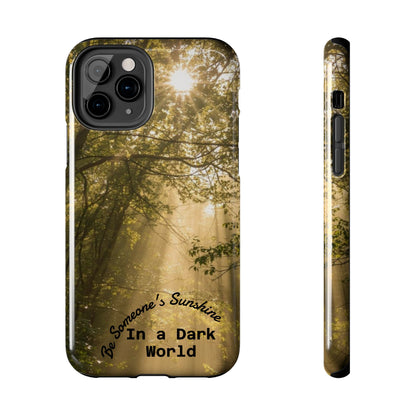 Be Someone's Sunshine Protective Nature Phone Case - EDRL By Just Gigi IFYKYK