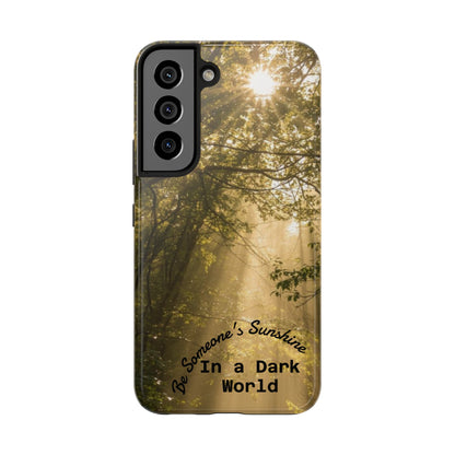 Be Someone's Sunshine Protective Nature Phone Case - EDRL By Just Gigi IFYKYK