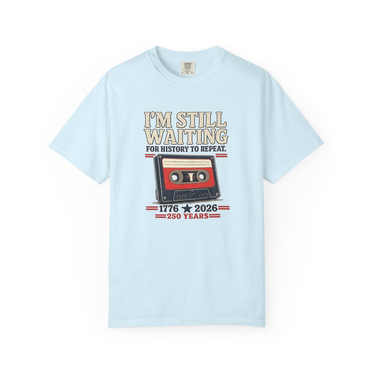 Waiting for History - Vintage Cassette Tee Just Gigi IFYKYK