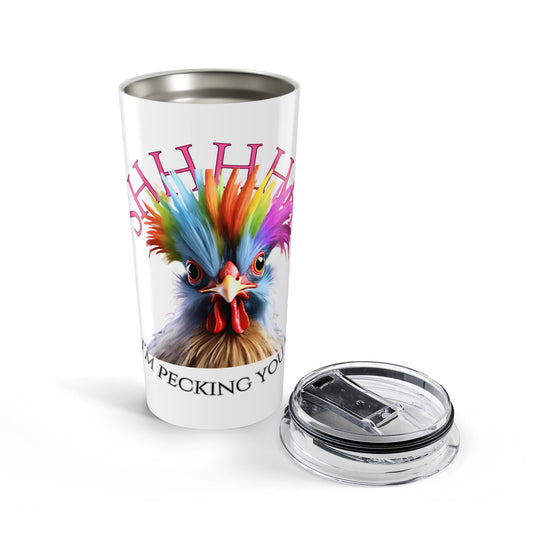 Shh, I'm Pecking you 20 oz Tumbler Just Gigi IFYKYK