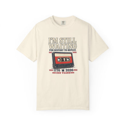 Waiting for History - Vintage Cassette Tee Just Gigi IFYKYK