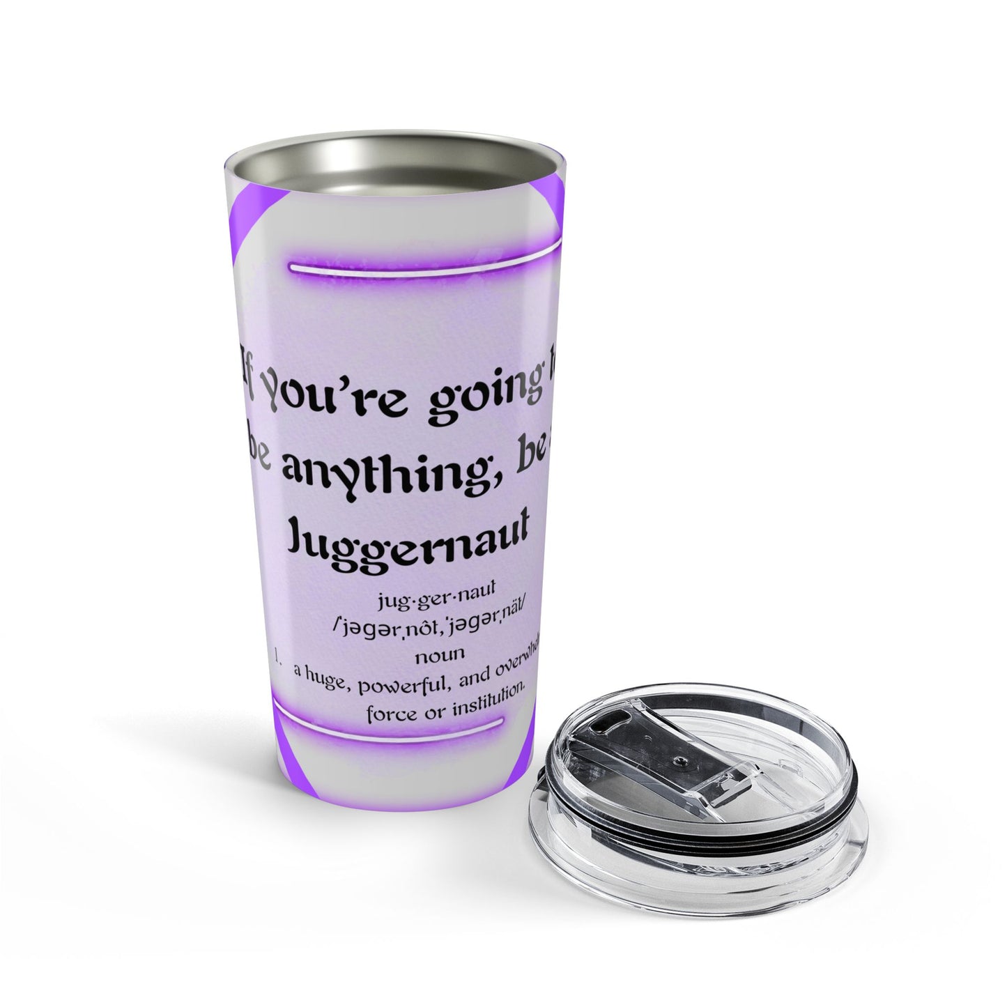 Juggernaut Inspirational Tumbler 20oz - Just Gigi IFYKYK