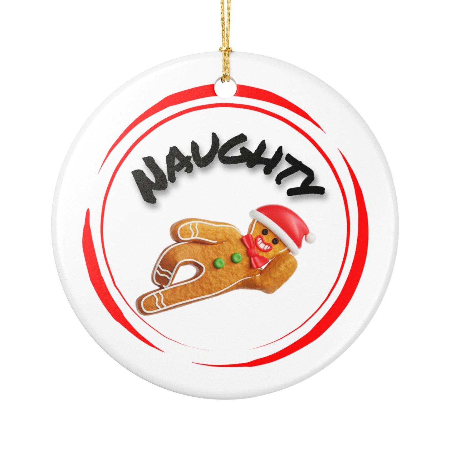 Naughty Gingerbread Ornament - Ceramic Just Gigi IFYKYK