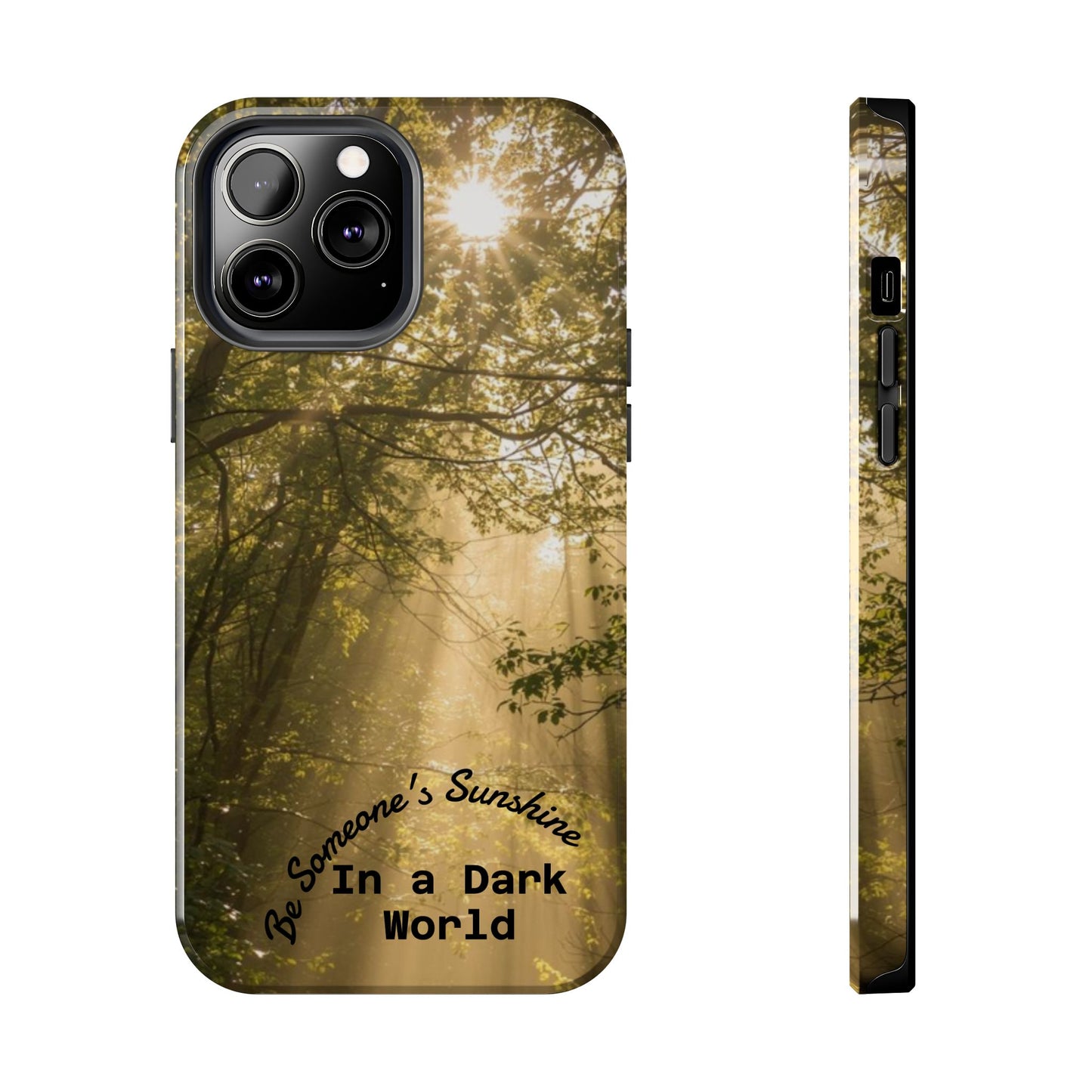 Be Someone's Sunshine Protective Nature Phone Case - EDRL By Just Gigi IFYKYK