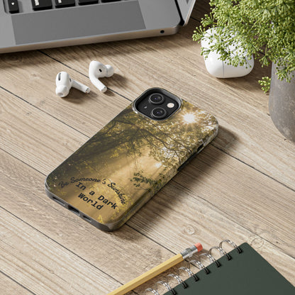 Be Someone's Sunshine Protective Nature Phone Case - EDRL By Just Gigi IFYKYK
