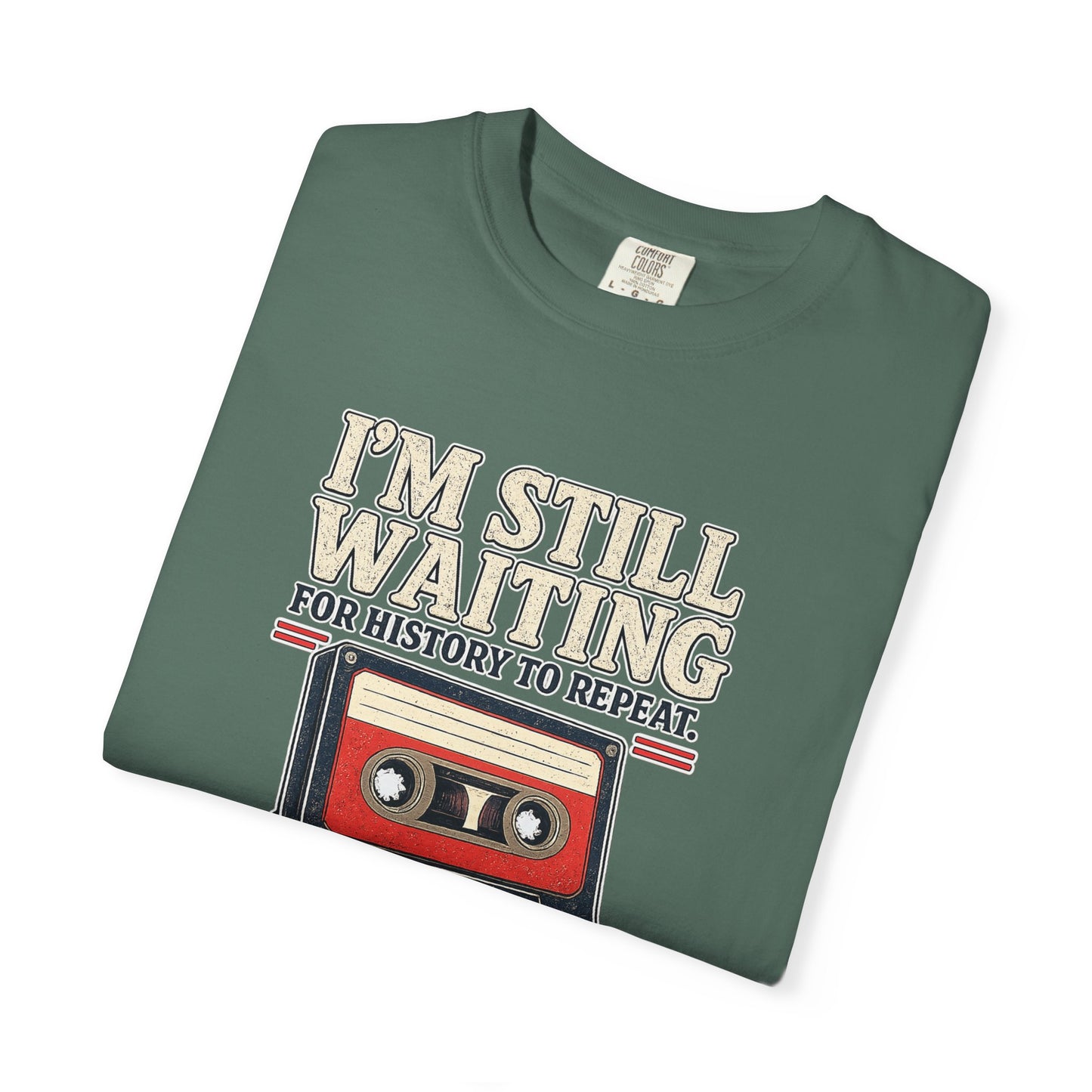 Waiting for History - Vintage Cassette Tee Just Gigi IFYKYK