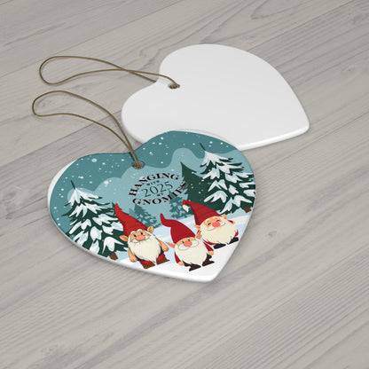 Hanging With My Gnomies 2025 Ceramic Heart Ornament — Cute Gnome Holiday Decoration