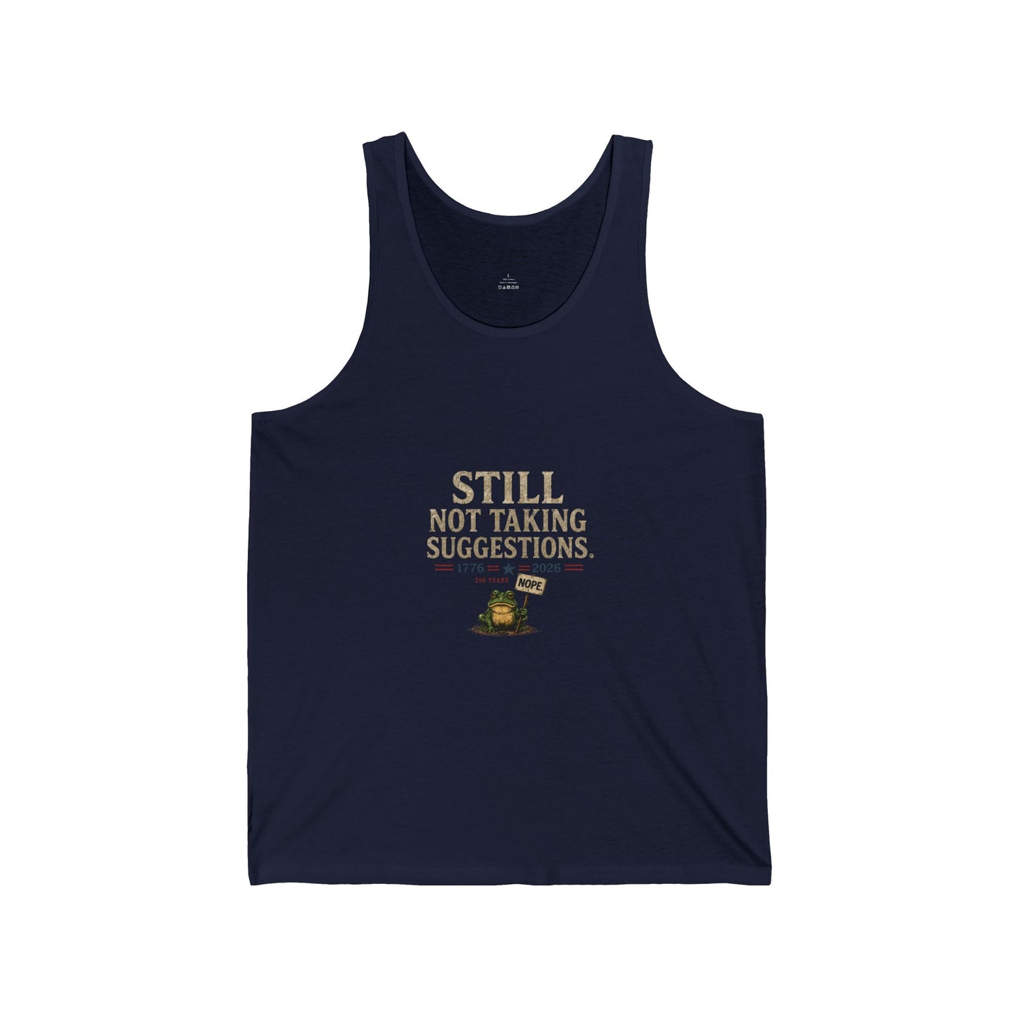 "Still Not Taking Suggestions" 250th Fun Frog Graphic Tank - Just Gigi IFYKY