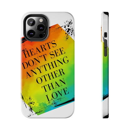 Hearts don't see anything other than love Tough Phone Cases Just Gigi IFYKYK