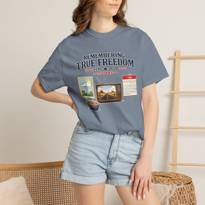 Remembering True Freedom T‑Shirt — 1776 to 2026 Patriotic Graphic Tee Just Gigi IFYKYK