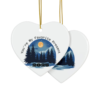 Night Scape  “You're My Favorite Present 2025” Keepsake Ornament- Just Gigi IFYKYK