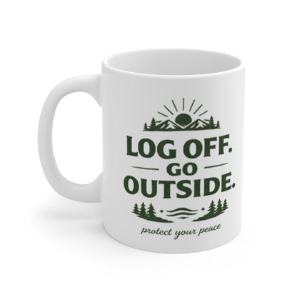 Log Off Go Outside Mug — 11oz  Every Day Ready Life by Just Gigi IFYKYK