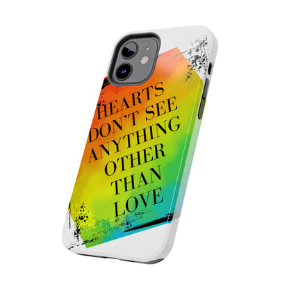 Hearts don't see anything other than love Tough Phone Cases Just Gigi IFYKYK