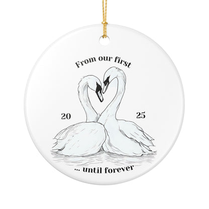 Swan Couple Ceramic Ornament — "From our first 20__ until forever" Wedding Anniversary Keepsake