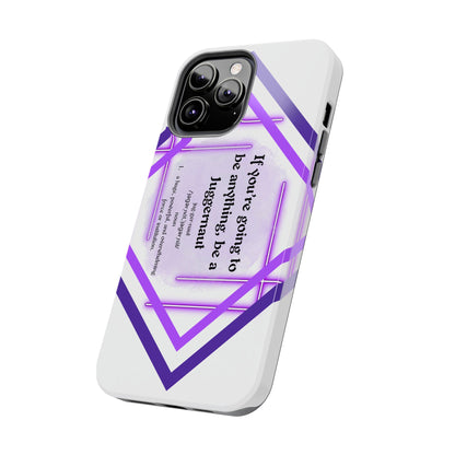 Juggernaut Tough Phone Case Just Gigi IFYKYK