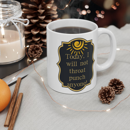 Today, I Will Not 11 oz Mug Just Gigi IFYKYK