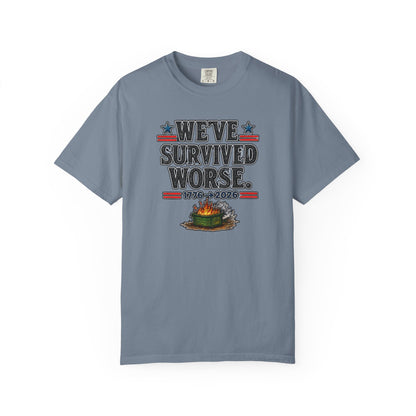 We’ve Survived Worse T-Shirt — 1776 → 2026 Patriotic Tee