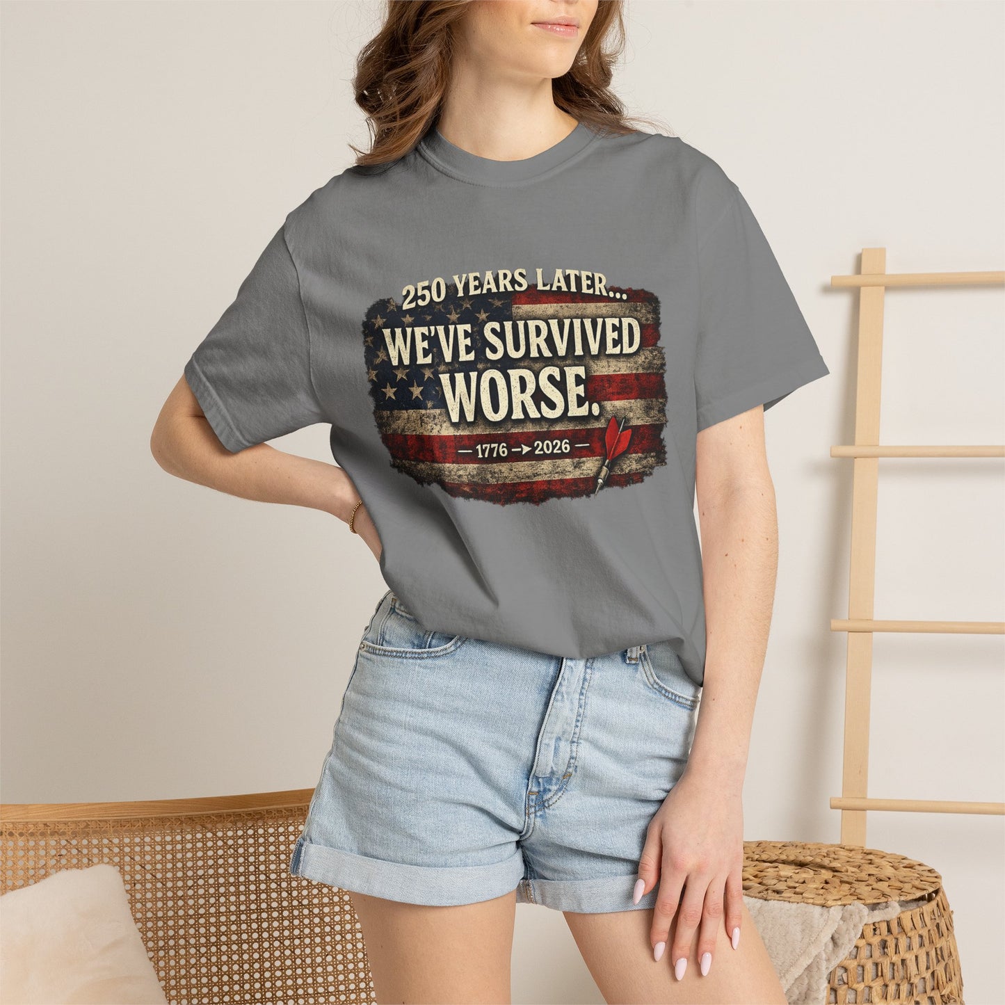 We've Survived Worse T-Shirt — 250 Years Later Vintage American Flag Tee (1776–2026) Just Gigi IFYKYK