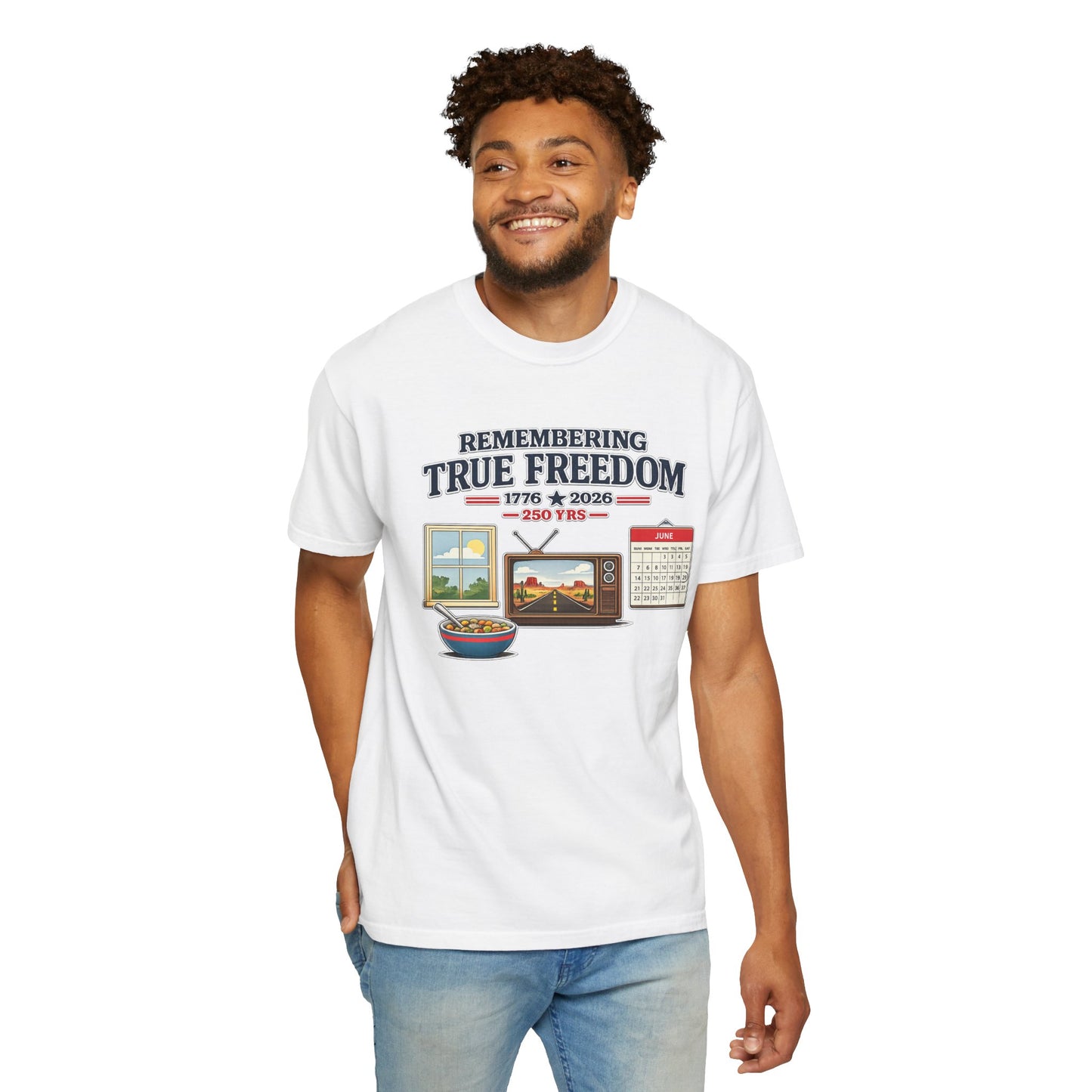 Remembering True Freedom T‑Shirt — 1776 to 2026 Patriotic Graphic Tee Just Gigi IFYKYK