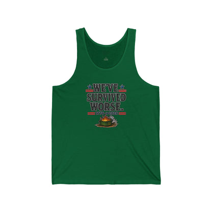 We’ve Survived Worse Tank Top — Patriotic Humor Tank