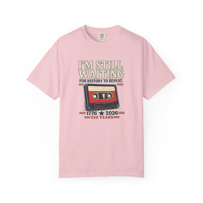 Waiting for History - Vintage Cassette Tee Just Gigi IFYKYK